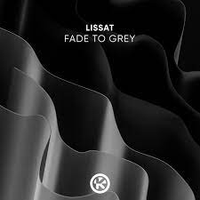 LISSAT Fade To Grey