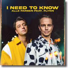 ALLE FARBEN  FEAT. FLYNN I Need To Know