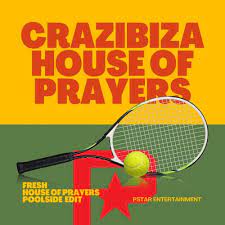 CRAZIBIZA Fresh (house Of Prayers Poolside Edit)