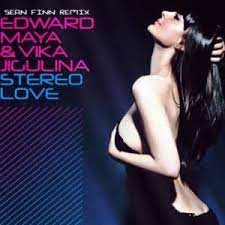 EDWARD MAYA & VIKA JIGULINA Stereo Love ( Sean Finn Remix)