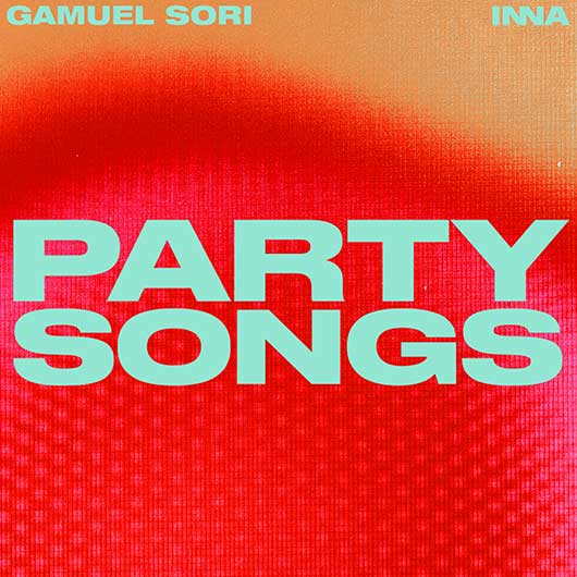 GAMUEL SORI X INNA Party Songs