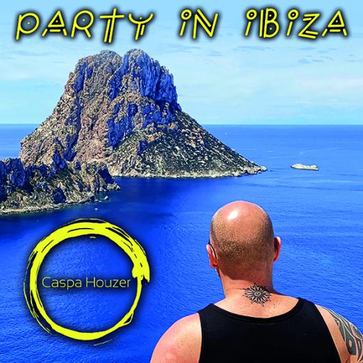 CASPA HOUZER Party In Ibiza