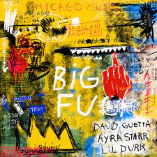 DAVID GUETTA, AYRA STARR & LIL DURK Big Fu