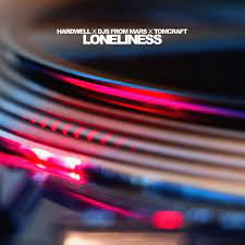 HARDWELL X DJS FROM MARS X TOMCRAFT Loneliness