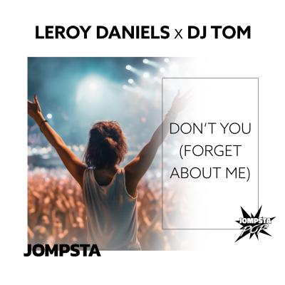 LEROY DANIELS X DJ TOM