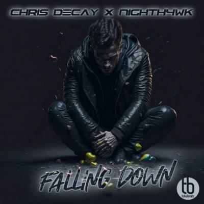 Chris Decay x Nighth4wk Falling Down