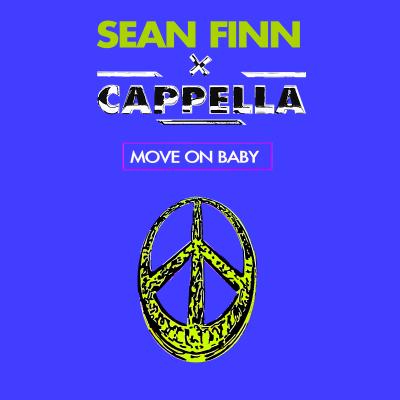 Sean Finn x Cappella Move On Baby