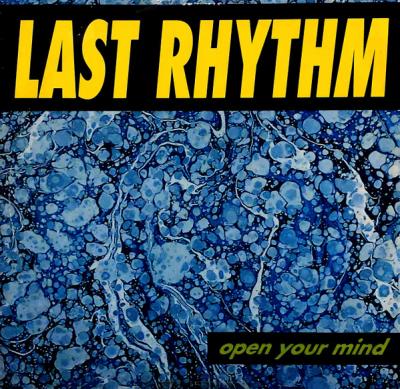 Last Rhythm Open Your Mind 
