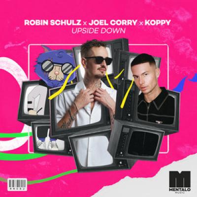 Robin Schulz x Joel Corry x KOPPY