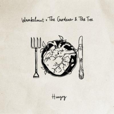 Wankelmut x The Gardener & The Tree Hungry