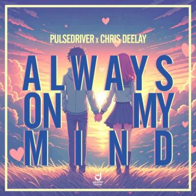 Pulsedriver x Chris Deelay