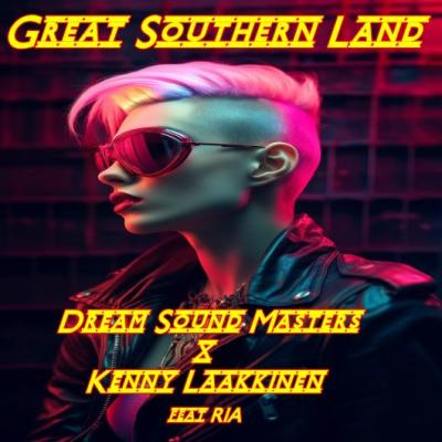 Dream Sound Masters & Kenny Laakkinen feat. Ria Great Southern Land