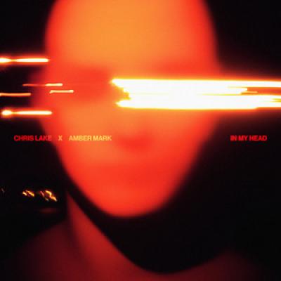 Chris Lake x Amber Mark In My Head