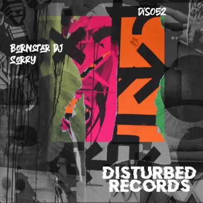 Bornstar DJ Sorry
