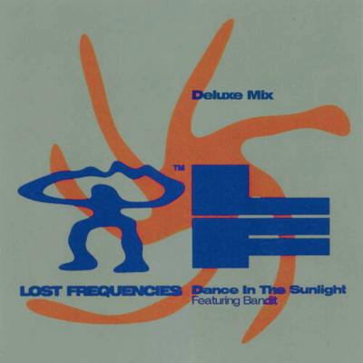 Lost Frequencies feat. Bandit Dance in the sunlight (Deluxe Version)