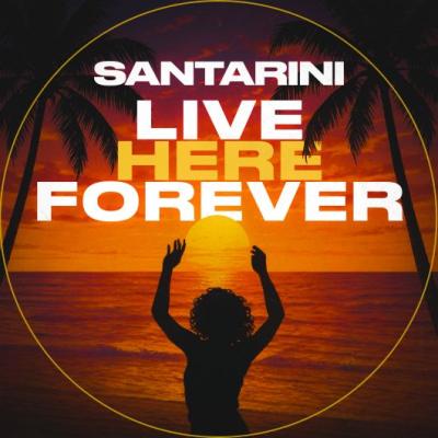 Santarini Live Here Forever