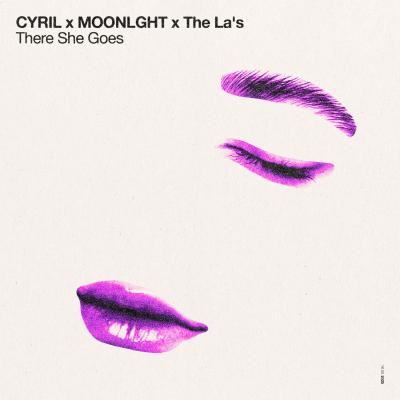 Cyril x Moonlght x The La`s There she goes