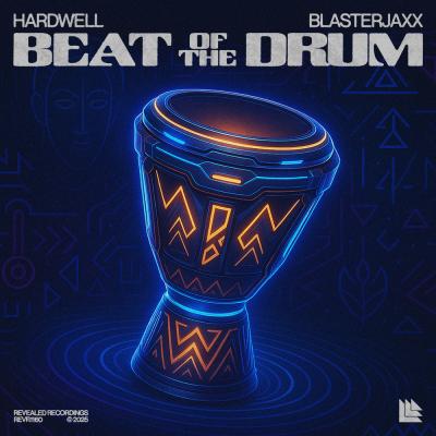Hardwell x Blasterjaxx Beat Of The Drum