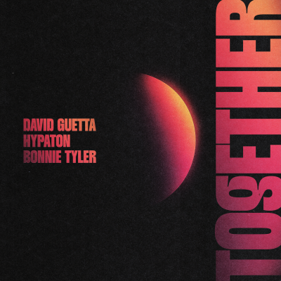 David Guetta, Hypaton, Bonnie Tyler Together