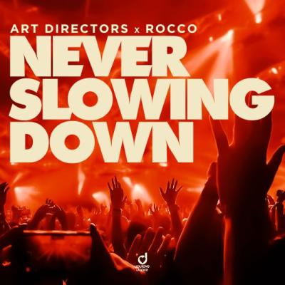 Art Directors x Rocco Never Slowing Down