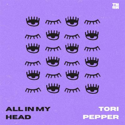 Tori Pepper All in my head
