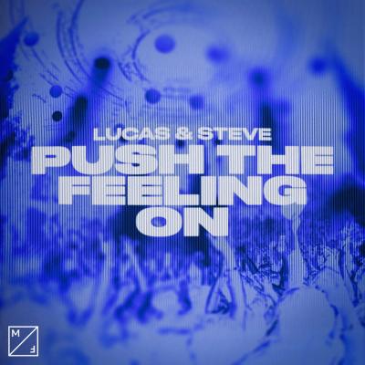 Lucas & Steve Push the feeling on