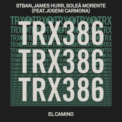 STBAN, James Hurr, Solea Morente (feat. Josemi Carmona) El Camino
