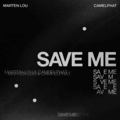CamelPhat x Marten Lou Save Me