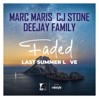 Marc Maris x CJ Stonex Deejay Family Faded - last Summer Love