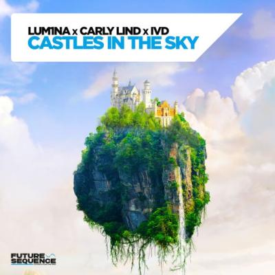 LUM1NA x Carly Lind x IVD Castles In The Sky