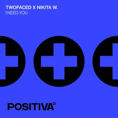 TwoFaced, Nikita W. I need you