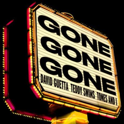 David Guetta, Teddy Swims, Tones And I Gone Gone Gone