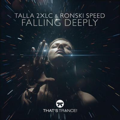 Talla 2XLC & Ronski Speed Falling Deeply