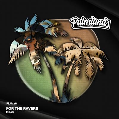 Milyo For the Ravers