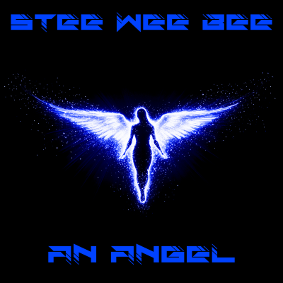Stee Wee Bee An Angel