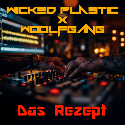 Wicked Plastic X Woolfgang Das Rezept