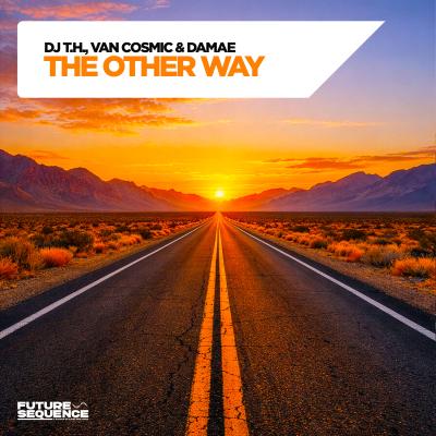 DJ T.H. x Van Cosmic & Damae The Other Way