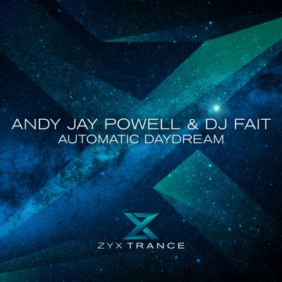Andy Jay Powell & DJ Fait Automatic Daydream