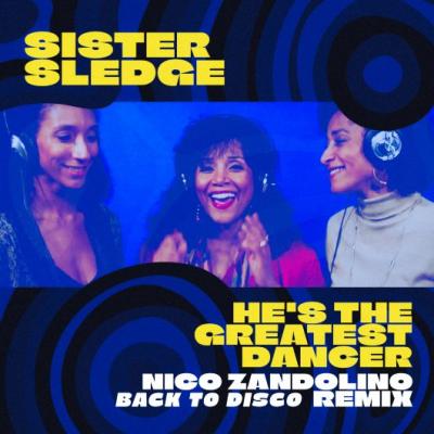 Sister Sledge He`s The Greatest Dancer