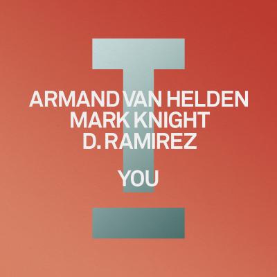 Armand Van Helden, Mark Knight & D. Ramirez You