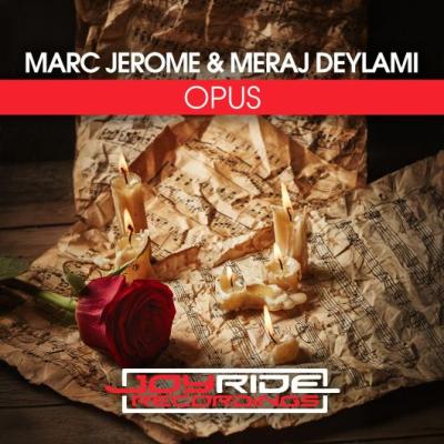 Marc Jerome & Meraj Deylami Opus (Clubmix)