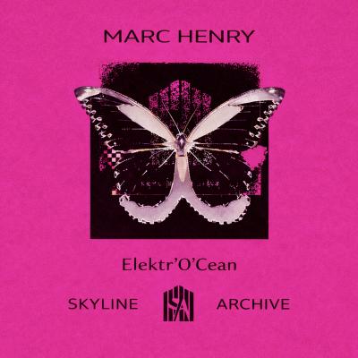 Marc Henry Elektr`O`Cean 