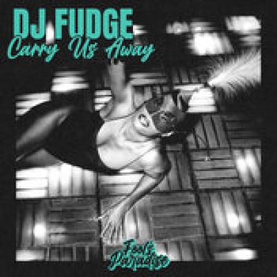 DJ Fudge Carry us away