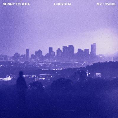 Sonny Fodera feat. Chrystal My Loving