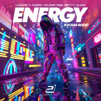 LAZARD, Caspa Houzer feat. Betty Alvas Energy