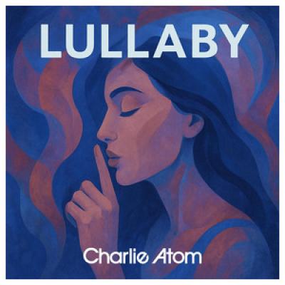 Charlie Atom Lullaby 