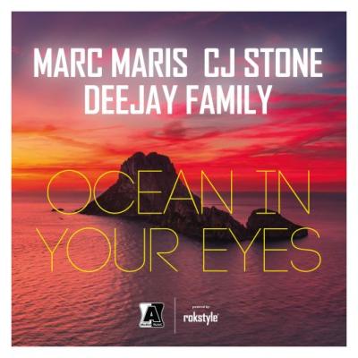 Marc Maris x CJ Stone x Deejay Family Ocean in your eyes
