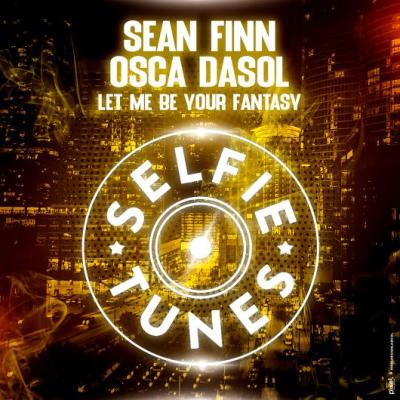 Sean Finn  & Osca Dasol Let me be your Fantasy