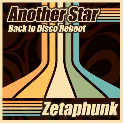 Zetaphunk Another Star (Back to disco Reboot)