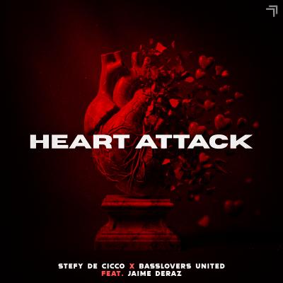 Stefy De Cicco & Basslovers United feat. Jaime Deraz Heart Attack 